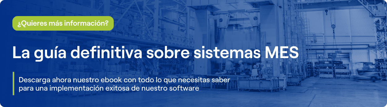Banner del ebook de Mapex con todo lo que necesitas saber sobre sistemas MES.